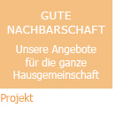 Hier geht es zum Projekt GUTE NACHBARSCHAFT