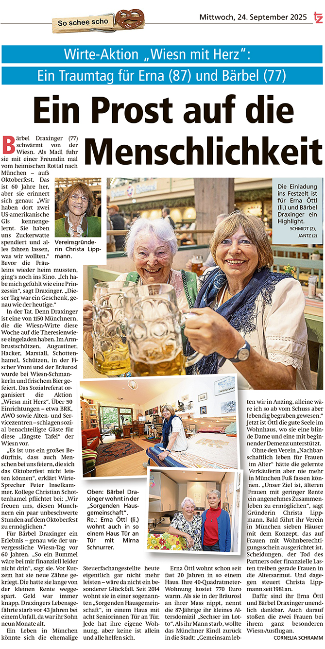 Artikel in der tz München, am 24.09.2025: Ein Prost auf die Menschlichkeit, Wirte-Aktion -Wiesn mit Herz: Ein Traumtag für Erna (87) und Bärbel (77)