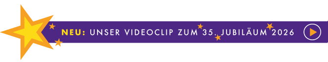 Stern in gelb orange und Text auf violett: Unser Videoclip zum 35. Jubiläum 2026